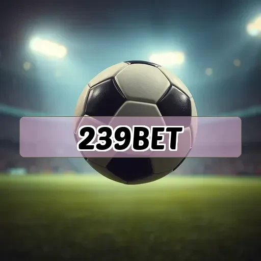 239bet.com Apostas Ao Vivo